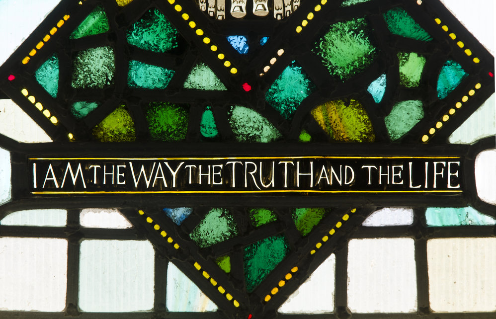 "I am the Way the Truth and the Life"
