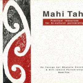 Mahi Tahi: practical resources for bicultural partnership